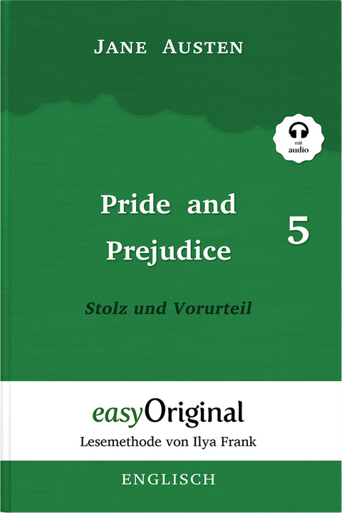 Pride and Prejudice / Stolz und Vorurteil - Teil 5 Softcover (Buch + Audio-Online) - Lesemethode von Ilya Frank - Zweisprachige Ausgabe Englisch-Deutsch - Jane Austen