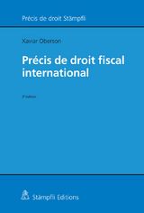 Précis de droit fiscal international - Xavier Oberson