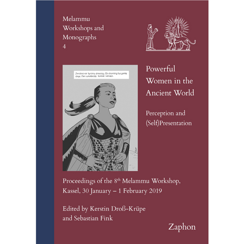 Powerful Women in the Ancient World. Perception and (Self)Presentation - 