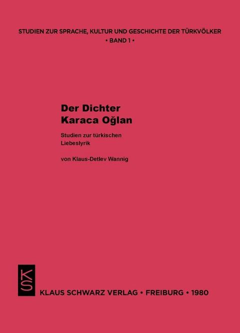 Der Dichter Karaca Oglan - Klaus-Detlev Wannig