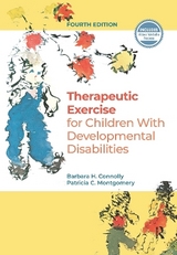 Therapeutic Exercise for Children with Developmental Disabilities - Connolly, Barbara H.; Montgomery, Patricia