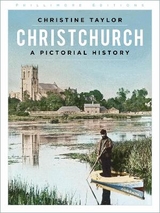 Christchurch: A Pictorial History - Taylor, Christine