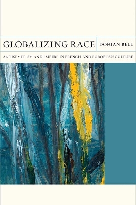 Globalizing Race - Dorian Bell