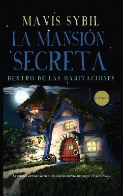 La Mansi�n Secreta - Mavis Sybil