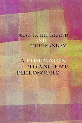 A Companion to Ancient Philosophy - 