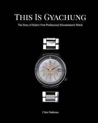 This Is Gyachung - Chris Dahlman