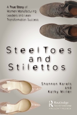 Steel Toes and Stilettos - Shannon Karels, Kathy Miller
