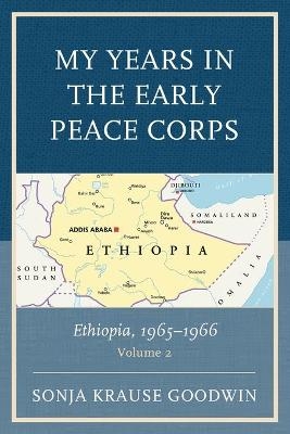 My Years in the Early Peace Corps - Sonja Krause Goodwin