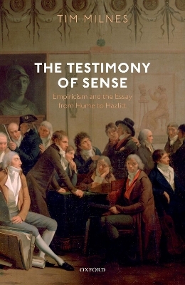 The Testimony of Sense - Tim Milnes