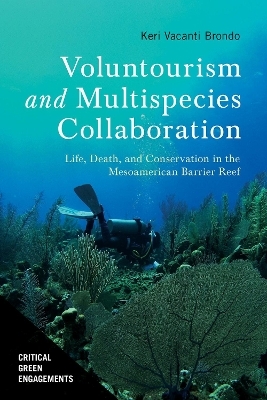 Voluntourism and Multispecies Collaboration - Keri Vacanti Brondo