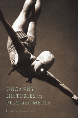 Uncanny Histories in Film and Media - 