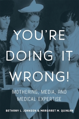 You're Doing it Wrong! - Bethany L. Johnson, Margaret M. Quinlan