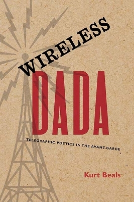 Wireless Dada - Kurt Beals
