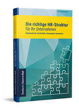 Die richtige HR-Struktur für Ihr Unternehmen - Gery Bruederlin