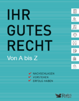 Ihr gutes Recht von A bis Z