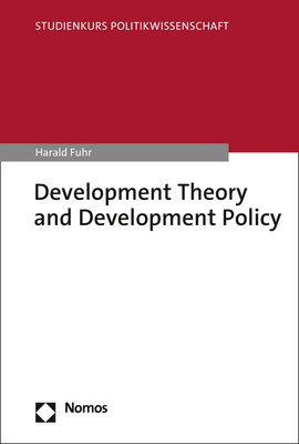 Development Theory and Development Policy - Harald Fuhr