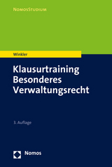 Klausurtraining Besonderes Verwaltungsrecht - Markus Winkler