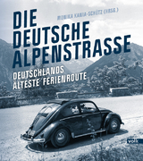 Die Deutsche Alpenstraße - 