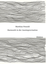 Harmonik in der Jazzimprovisation - Matthias Petzold