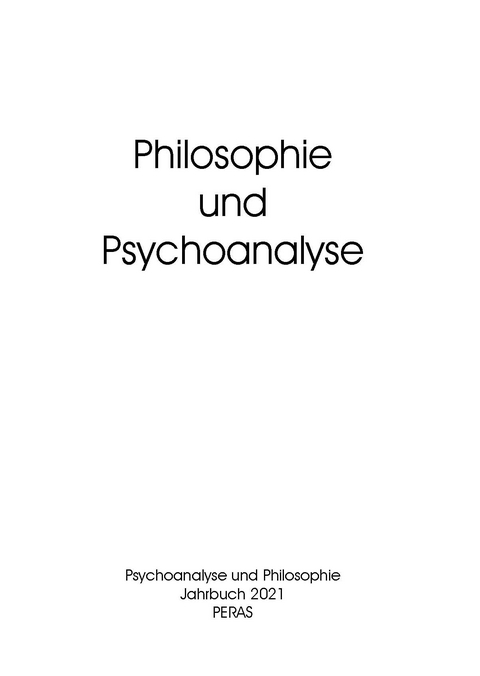 Philosophie und Psychoanalyse - 