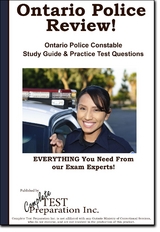 Ontario Police Review!   Complete Ontario Police Constable Study Guide and Practice Test Questions -  Complete Test Preparation Inc.