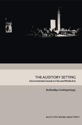 The Auditory Setting - Budhaditya Chattopadhyay