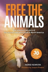 Free the Animals - 30th Anniversary Edition - Newkirk, Ingrid