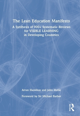 The Lean Education Manifesto - Arran Hamilton, John Hattie