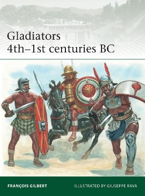 Gladiators 4th–1st centuries BC - François Gilbert
