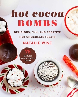 Hot Cocoa Bombs - Natalie Wise