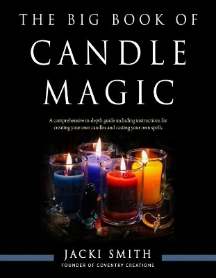 The Big Book of Candle Magic - Jacki Smith