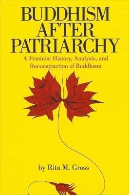 Buddhism After Patriarchy - Rita M. Gross