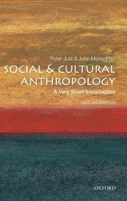 Social and Cultural Anthropology: A Very Short Introduction - Peter Just, John D. Monaghan