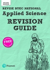 Revise BTEC National Applied Science Revision Guide (Second edition) - Fullick, Ann; Lees, Karlee; Meunier, Chris; Brentnall, David; Usher, Carol