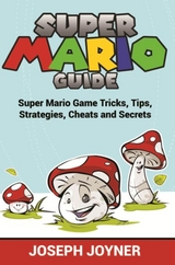 Super Mario Guide -  Joseph Joyner