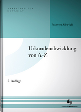 Urkundenabwicklung von A-Z - Pranvera Ziba-Ali