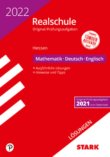 STARK Lösungen zu Original-Prüfungen Realschule 2022 - Mathematik, Deutsch, Englisch - Hessen - 