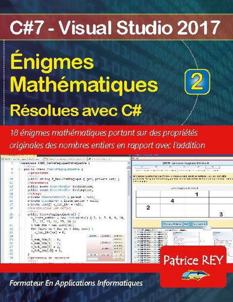 Enigmes mathematiques resolues avec C# (tome 2) - Patrice Rey