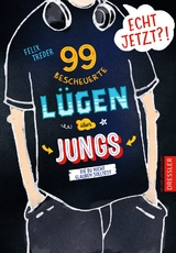 Echt jetzt?! 99 bescheuerte Lügen über Jungs, die du nicht glauben solltest - Felix Treder