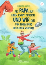 Als Papa auf einen Knopf drückte und wir fast von einem Dino gefressen wurden - Nicolas Gorny