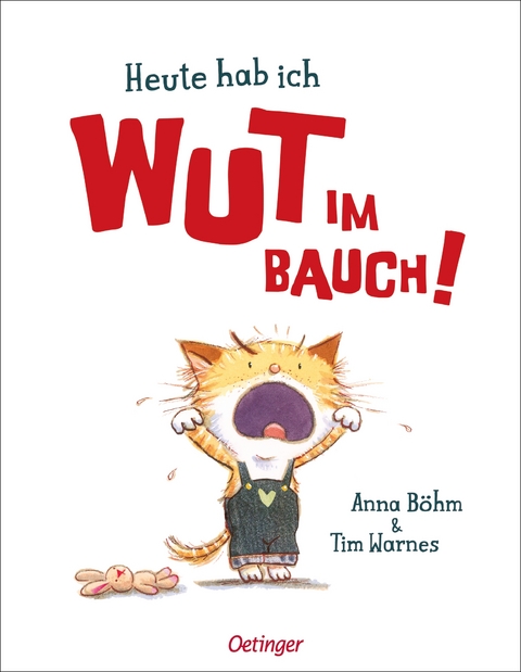 Heute hab ich Wut im Bauch! - Anna Böhm