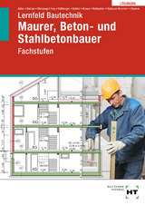 Lösungen Lernfeld Bautechnik - Stumm, Kai-Michael; Rothacher, Günter; Kraus, Eduard; Köhler, Klaus; Hillberger, Gerd; Frey, Volker; Blessing, Ralf; Batran, Balder; Alber, Christa