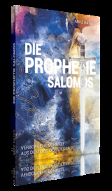 Die Prophetie Salomos - Mike Bates