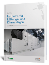 Leitfaden für Lüftungs- und Klimaanlagen - Lars Keller