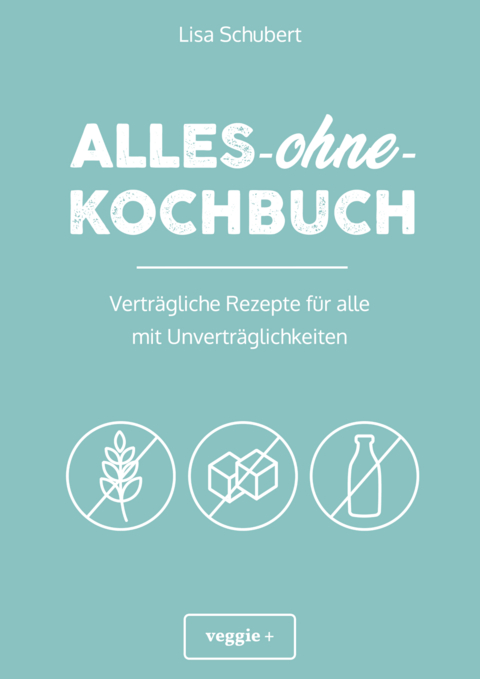 Alles-ohne-Kochbuch - Lisa Schubert