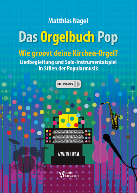 Das Orgelbuch Pop - Matthias Nagel