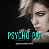 Psycho-Pat - Mari März