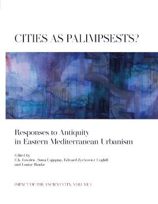 Cities as Palimpsests? - 