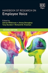 Handbook of Research on Employee Voice - Wilkinson, Adrian; Donaghey, Jimmy; Dundon, Tony; Freeman, Richard B.