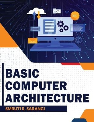 Basic Computer Architecture - Smruti R Sarangi